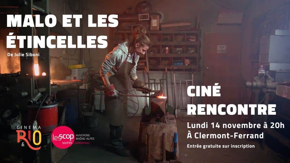 Le Comité Puy-de-Dôme des Scop et Scic Auvergne-Rhône-Alpes organise une belle soirée cinéma, avec la projection du film documentaire de Julie Siboni, entrepreneur chez Appuy Créateurs, « Malo et les étincelles ».